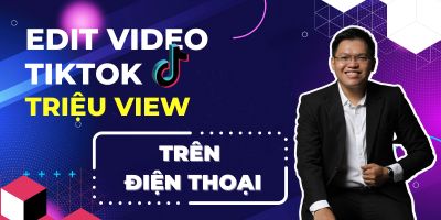 Edit video Tiktok TRIỆU VIEW trên điện thoại